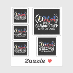 Pegatina Lola - Cita de viejas damas de la abuela de Filipi