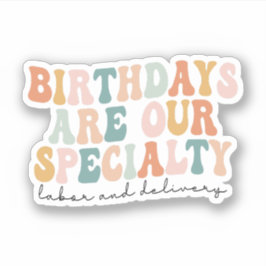 Pegatina Los cumpleaños son nuestra especialidad, regalo de