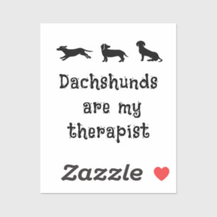 Pegatina Los Dachshunds son mi Terapeuta Dachshund Lindo