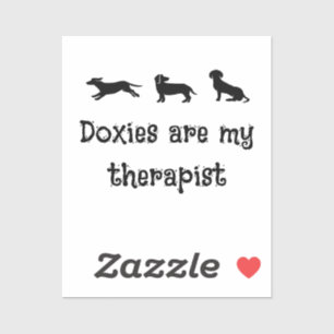Pegatina Los Doxies son mi Terapeuta Perrito Salchicha Ador
