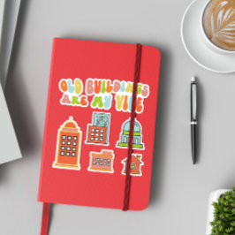 Pegatina Los Edificios Antiguos Son Mi Vibe, Preservación H