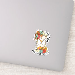 Pegatina Los malos tiempos no duran para siempre positivos