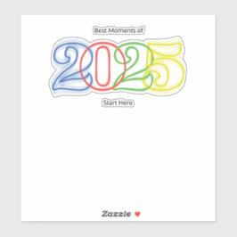 Pegatina Los mejores momentos de 2025 empiezan aquí