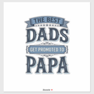Pegatina Los mejores papás son ascendidos a Papá Diseño de