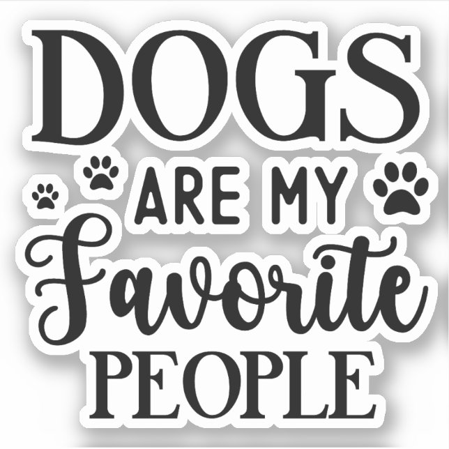 Pegatina Los Perros Son Mi Gente Favorita, Divertido Propie (Anverso)