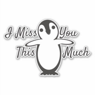 Pegatina Los pingüinos te extrañan tanto