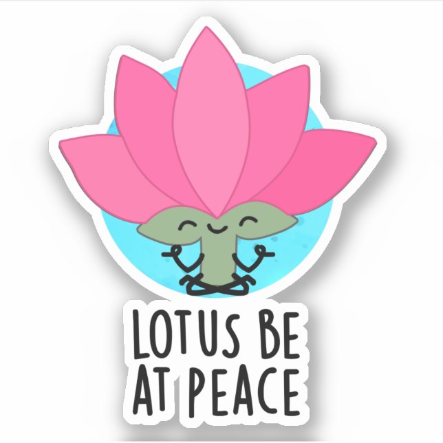 Pegatina Lotus Esté En Paz Planta Divertida  (Anverso)