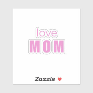 Pegatina Love Mom Sticker – Cute Mother’s Day Gift Idea