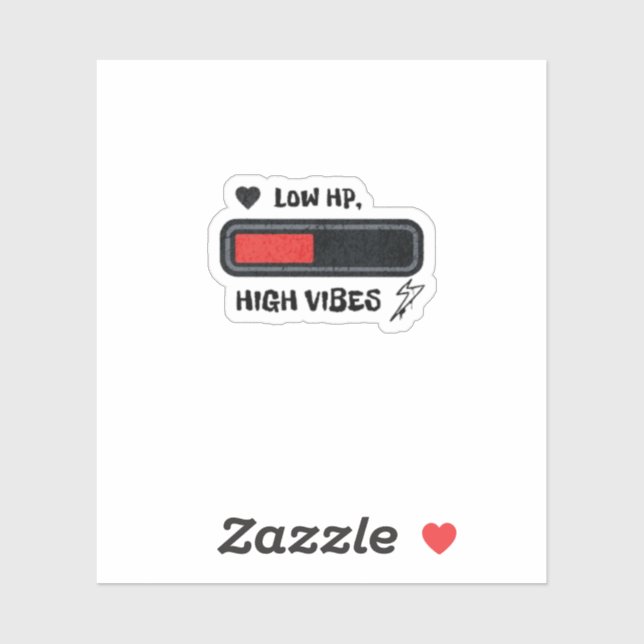 Pegatina Low HP, High Vibes funny (Hoja)