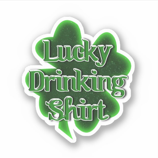 Pegatina Lucky Drinking Shirt St. Patrick's Day (Anverso)