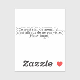 Pegatina Magnifique citations de Victor Hugo