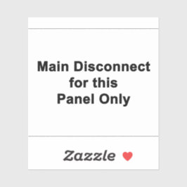 Pegatina Main Disconnect For This Panel Only