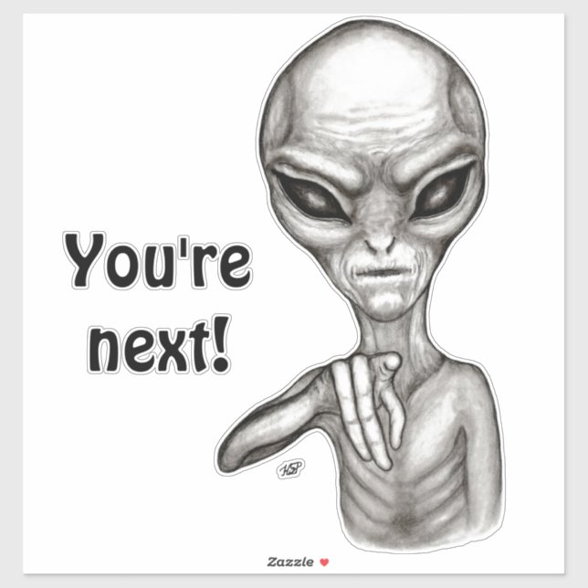 Pegatina ¡Mala Alien, eres la siguiente! (Hoja)