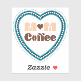 Pegatina Mamá Café