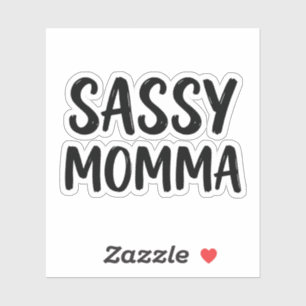 Pegatina Mamma Sassy Divertida Cita de Humor Sarcástico