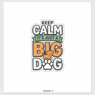 Pegatina Mantén la calma Gran perro Diseño vectorial vintag