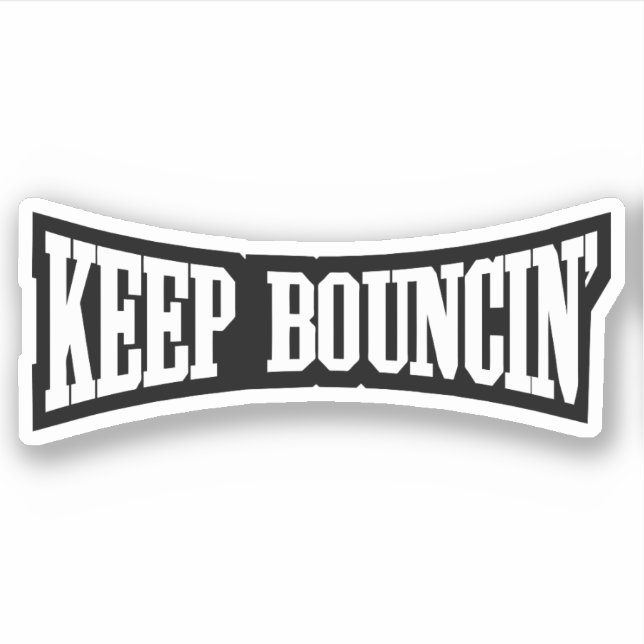 Pegatina Mantener Bouncin' (Anverso)