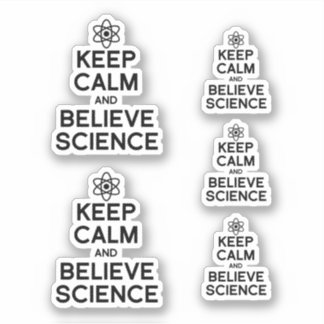 PEGATINA MANTENER LA CALMA Y CREER EN LA CIENCIA