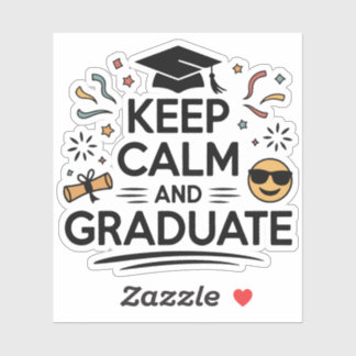 Pegatina Mantener la calma y graduar - Día de graduación