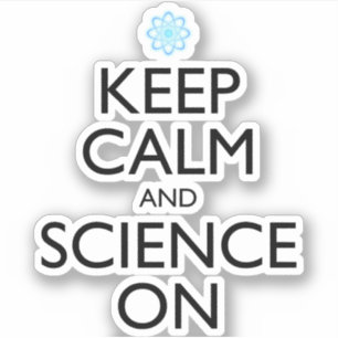 Pegatina Mantener La Calma Y La Ciencia En