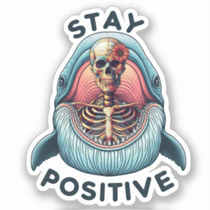 Pegatina Manténgase positivo - Skeleton y ballena