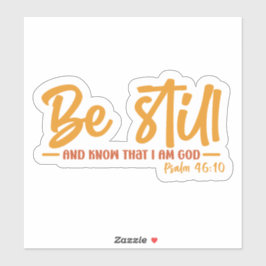 Pegatina Mantente Y Sepa Que Soy Dios