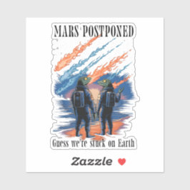 Pegatina Mars Postponed – Stuck on Earth