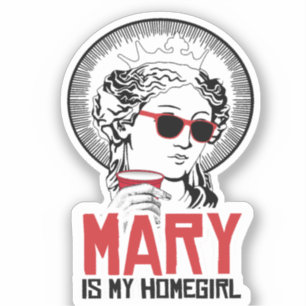 Pegatina Mary es mi Homegirle