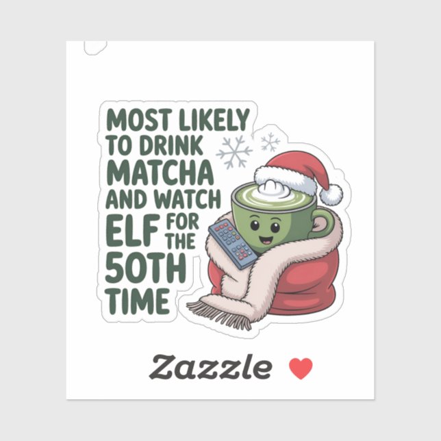 Pegatina Más Propenso a Beber Matcha y Ver Elf Xmas  (Hoja)