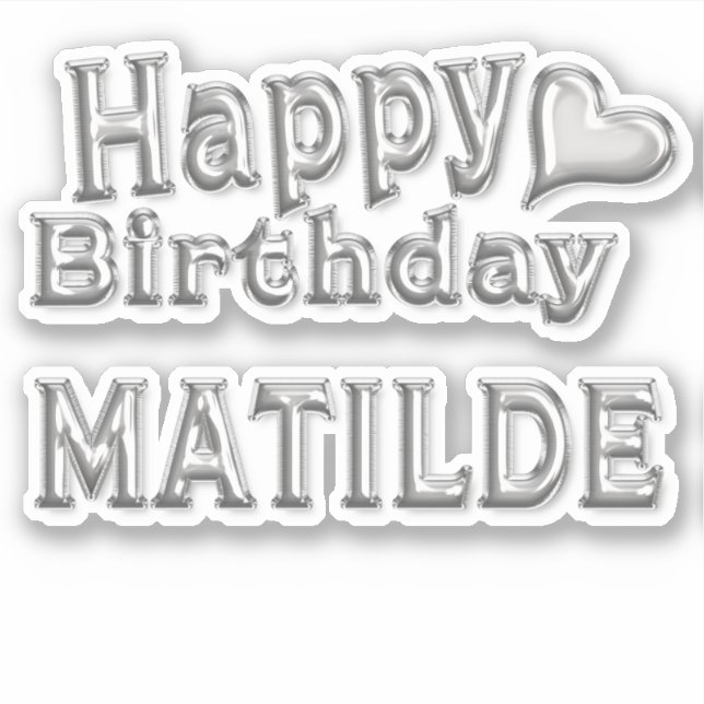 Pegatina Matilde Happy Birthday silver Aufkleber Sticker (Anverso)