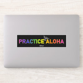 Pegatina Maui - Practica Aloha Shaka (suelta)