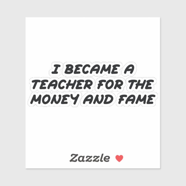 Pegatina Me convertí en profesor de dinero y fama (Hoja)