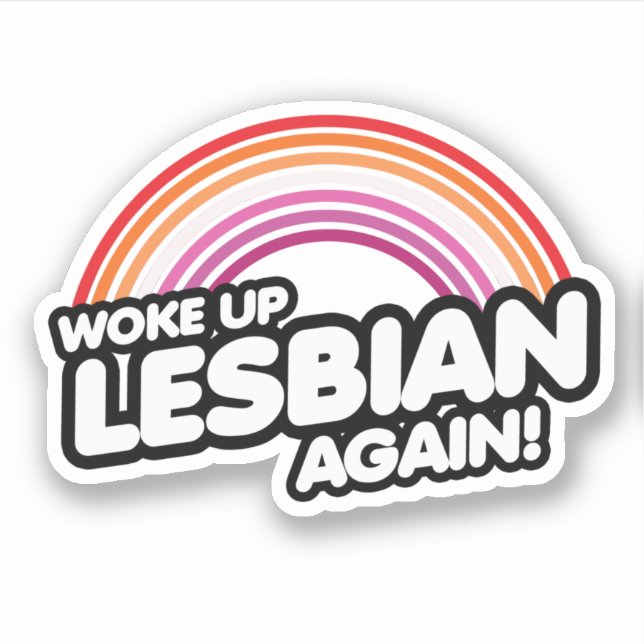 Pegatina Me desperté lesbiana de nuevo (Anverso)
