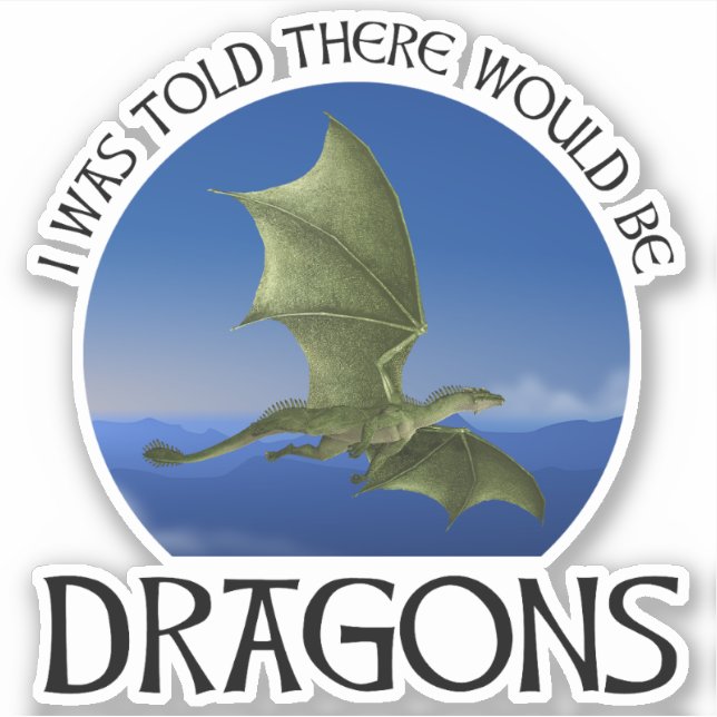 Pegatina Me Dijeron Que Habría Dragones (Anverso)