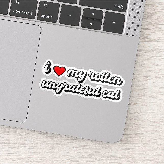 Pegatina Me Encanta Mi Gato Desagradecido. (Detalle)