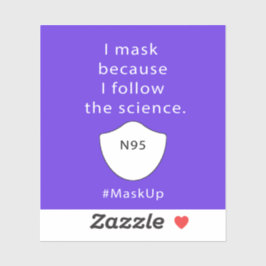 Pegatina Me enmascaro porque sigo la ciencia