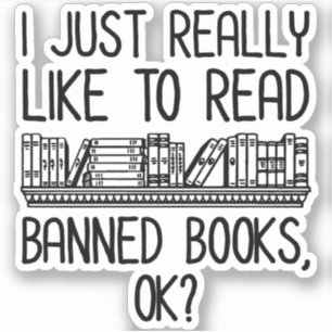 Pegatina Me Gusta Leer Libros Prohibidos, ¿De Acuerdo?
