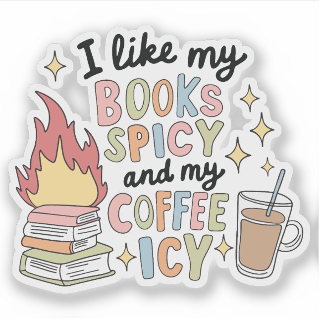 Pegatina Me gustan mis libros picantes y mi café helado (Anverso)