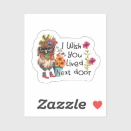 Pegatina Me Gustaría Que Vieras Al Lado Del Pollo