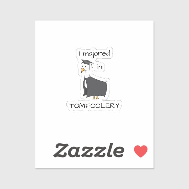 Pegatina Me moría en Tomfoolery Goose (Hoja)