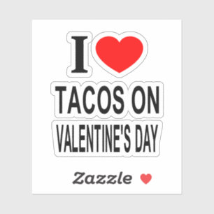 Pegatina Me ❤️ TACOS EN EL DÍA DE SAN VALENTÍN Me encantan 