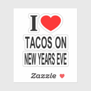 Pegatina Me ❤️ TACOS EN NOCHEVIEJA Me AMO TACOS EN Vinilo