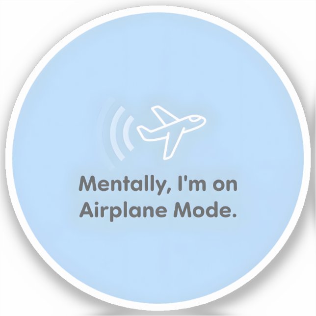 Pegatina Mentally, I’m on Airplane Mode (Anverso)