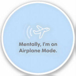 Pegatina Mentalmente, estoy en Modo Avión