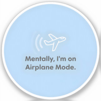 Pegatina Mentalmente, estoy en Modo Avión