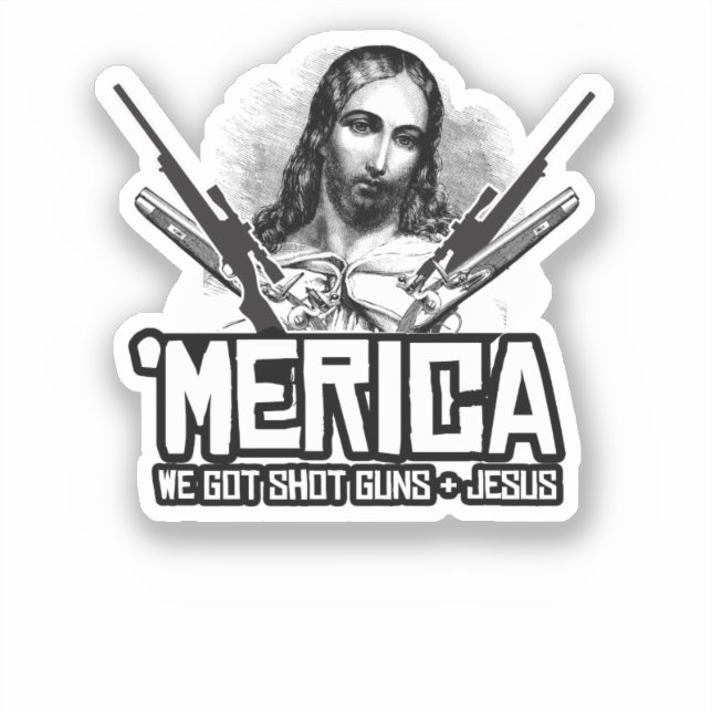 Pegatina "Merica - tenemos armas y Jesús (Anverso)
