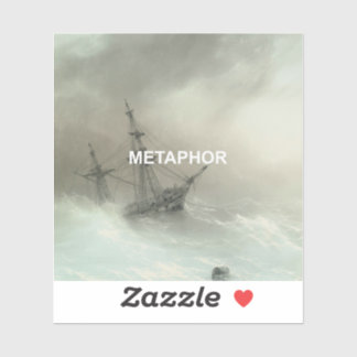 Pegatina Metaphor Text + Old Shipwreck Seascape Painting