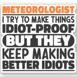 Pegatina Meteorólogo Intento Hacer Las Cosas Divertidas.
