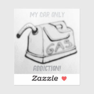 Pegatina ¡Mi auto sólo adicción!