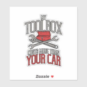 Pegatina Mi caja de herramientas cuesta más que tu regalo 